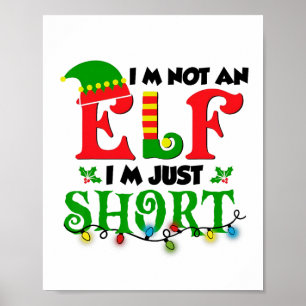 Ik ben geen elf, gewoon klein grappig Kerstmis Xma Poster