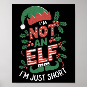Ik ben geen Elf, ik ben gewoon geen Elf Kerstmis Poster