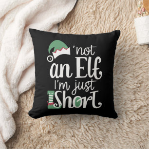 Ik ben geen Elf. Ik ben gewoon kortstondig kerstfe Kussen