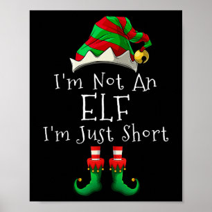 Ik ben geen elf im gewoon korte grappige kerst wed poster