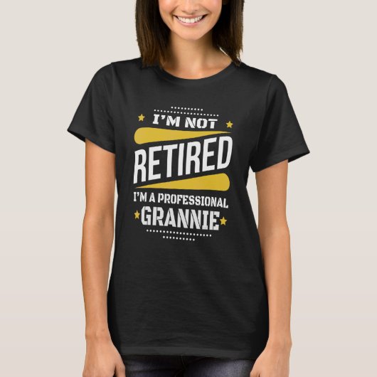 Ik ben geen gepensioneerde Grannie  Retir T-shirt (Voorkant)