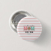Ik ben geen gewone moeder Pink Stripes Ronde Button 3,2 Cm (Voorkant /achterkant)