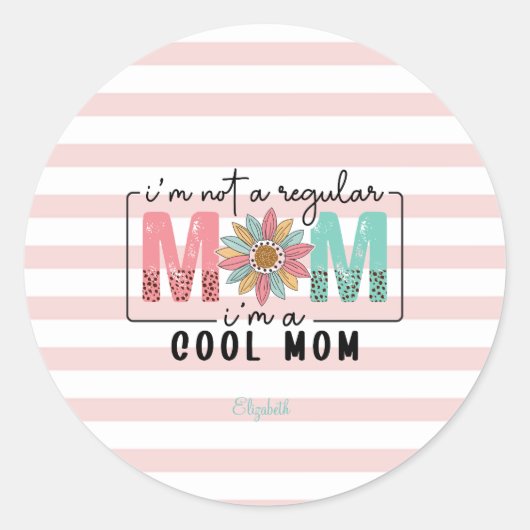 Ik ben geen gewone moeder Pink Stripes Ronde Sticker (Voorkant)
