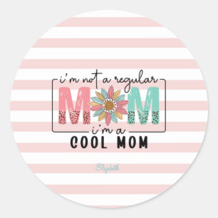 Ik ben geen gewone Moeder Roze Strepen Ronde Sticker