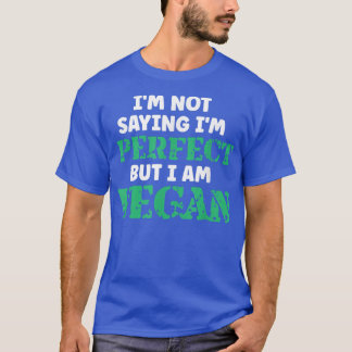 Ik ben geen Gezegde, maar ik ben Vegan Plant Ba T-shirt