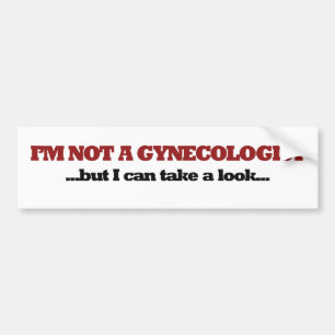 Ik ben geen gynaecoloog bumpersticker