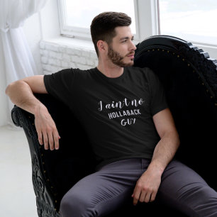 Ik ben geen Hollaback Guy, Holler Back, White Text T-shirt