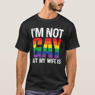 Ik ben geen homo, maar mijn vrouw is grappige LGBT T-shirt