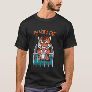 Ik ben geen kat baby tijger - Grappige tekst Cute T-shirt