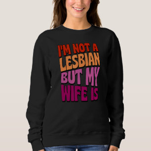 Ik ben geen lesbienne, maar mijn vrouw is homoseks trui