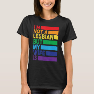 Ik ben geen lesbienne maar mijn vrouw is LGBT Rain T-shirt