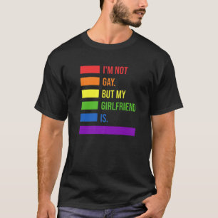Ik ben geen lesbische, maar mijn Vriendin is een l T-shirt