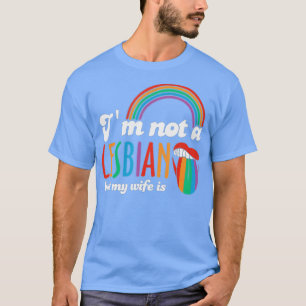 Ik ben geen lesbische vrouw maar mijn vrouw is LGB T-shirt