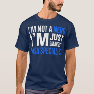 Ik ben geen nerd. Ik ben gewoon de slimste Nasa Sp T-shirt