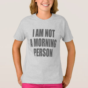 Ik ben geen ochtendmens t-shirt