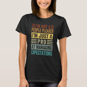 Ik ben geen People Pleaser Managing Prospecties 2 T-shirt