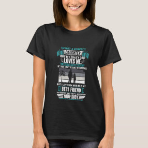 Ik ben geen perfecte dochter, maar mijn knappe vad t-shirt