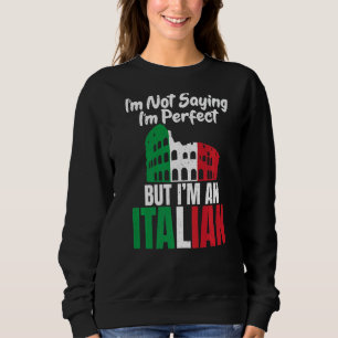 Ik ben geen perfecte Gezegde, maar een Italiaanse Trui