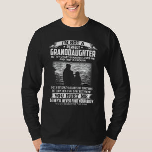 Ik ben geen perfecte kleindochter, mijn luie oma L T-shirt
