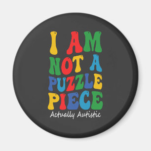 Ik ben geen puzzelstukje Funny Groovy bewustzijnsc Magneet