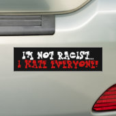 Ik ben geen racisme... bumpersticker (Op auto)