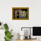 Ik ben geen Rug Bengal Tiger Poster (Thuiskantoor)