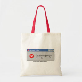 Ik ben geen serenvriendelijke tas. tote bag
