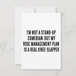 Ik ben geen stand-up komiek, maar mijn risicobehee bedankkaart