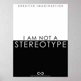 Ik ben geen Stereotype BW-Poster Poster
