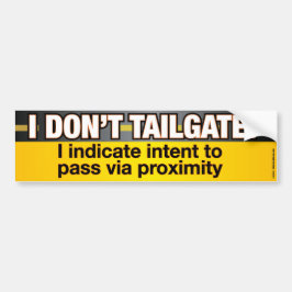 Ik ben geen Tailgate Funny Bumpersticker