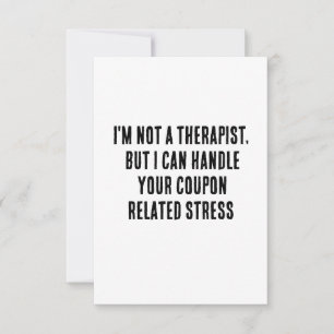Ik ben geen therapeut, maar ik kan je coupon wel a bedankkaart