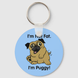 Ik ben geen Vet. Ik ben Puggy. Cute Pug Sleutelhan Sleutelhanger