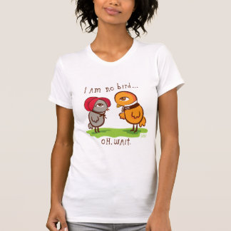 Ik ben geen vogel.... t-shirt