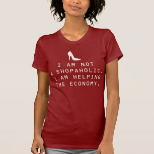 Ik ben geen winkelliefhebber. Ik help de economie. T-shirt