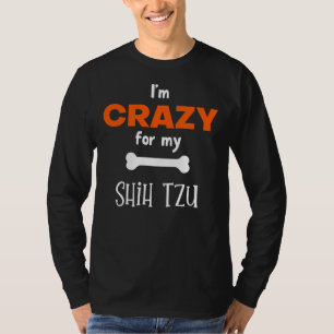 Ik ben gek op mijn Shih Tzu Shih Tzu idee T-shirt