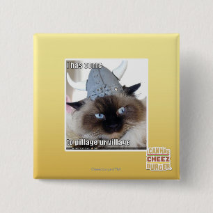 Ik ben gekomen om ons dorp te plunderen vierkante button 5,1 cm