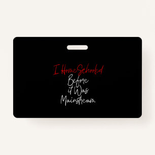 ik ben gekozen voor de mainstream . badge