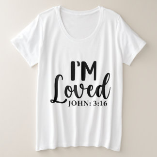 Ik ben geliefd grote maat t-shirt