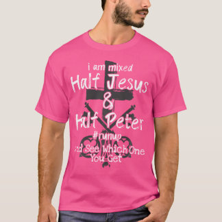 Ik ben gemengd half Jesus en half Peter Christelij T-shirt