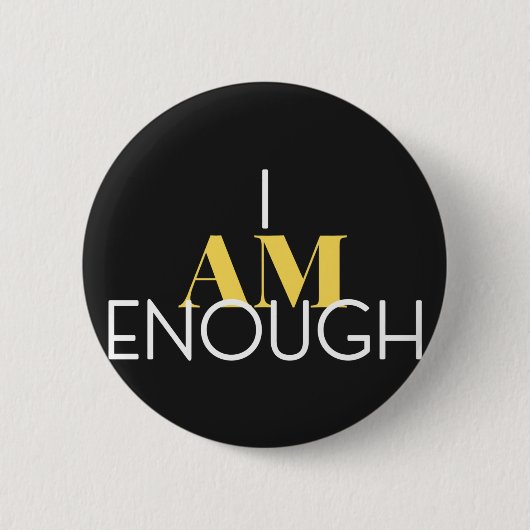 Ik ben genoeg ronde button 5,7 cm (Voorkant)