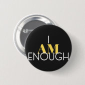 Ik ben genoeg ronde button 5,7 cm (Voorkant /achterkant)