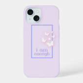 Ik ben genoeg, Self-Love Quote iPhone 15 Hoesje (Achterkant)
