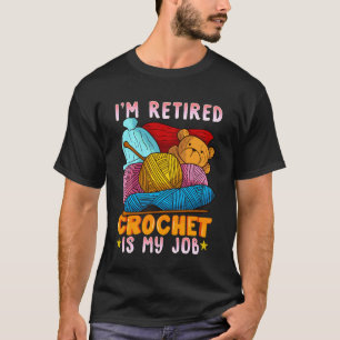 Ik ben Gepensioneerd Haken is Mijn Baan Grappig Ga T-shirt