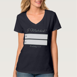 “Ik ben geplaatst!” Persoonlijke Residency Match-d T-shirt