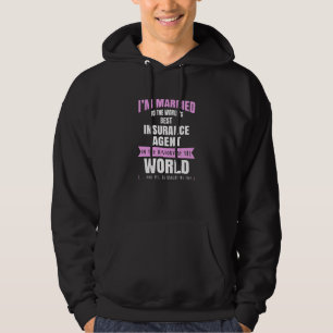 Ik ben getrouwd met de beste verzekeringsagent hoodie