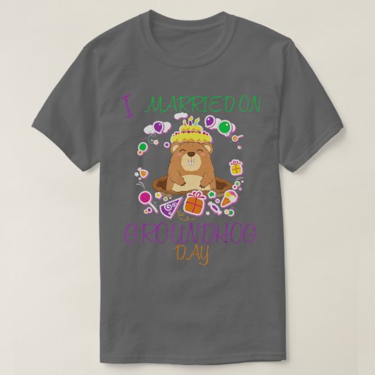 Ik ben getrouwd op Groundhog dag bruiloft T-shirt (Design voorkant)