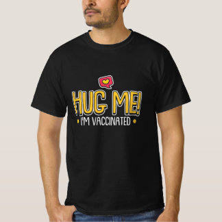 Ik ben gevaccineerd als ik het vaccin had. t-shirt