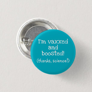 Ik ben gevaccineerd en heb een booster (Dank je, W Ronde Button 3,2 Cm