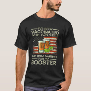 Ik ben gevaccineerd met twee schoenen en nu wacht t-shirt