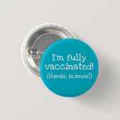 Ik ben gevaccineerde Bedankt, Wetenschap! Button (Voorkant /achterkant)